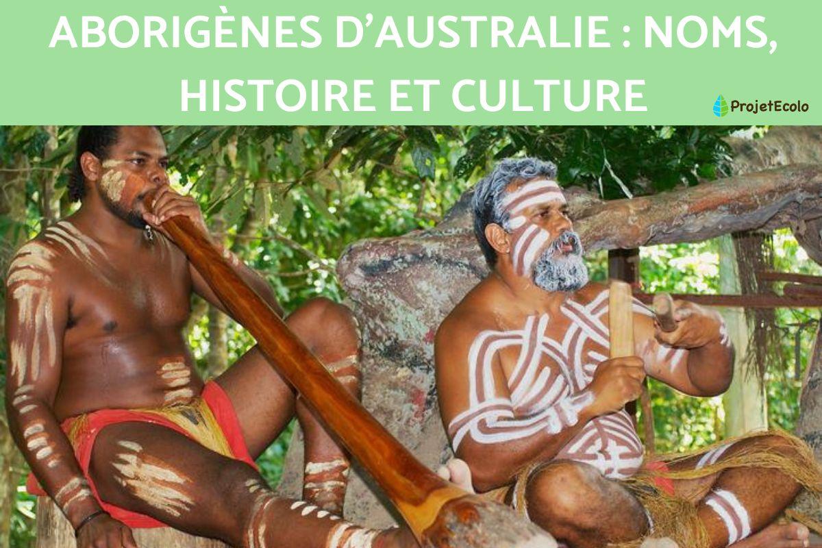 Aborigènes d'Australie : noms, histoire et culture