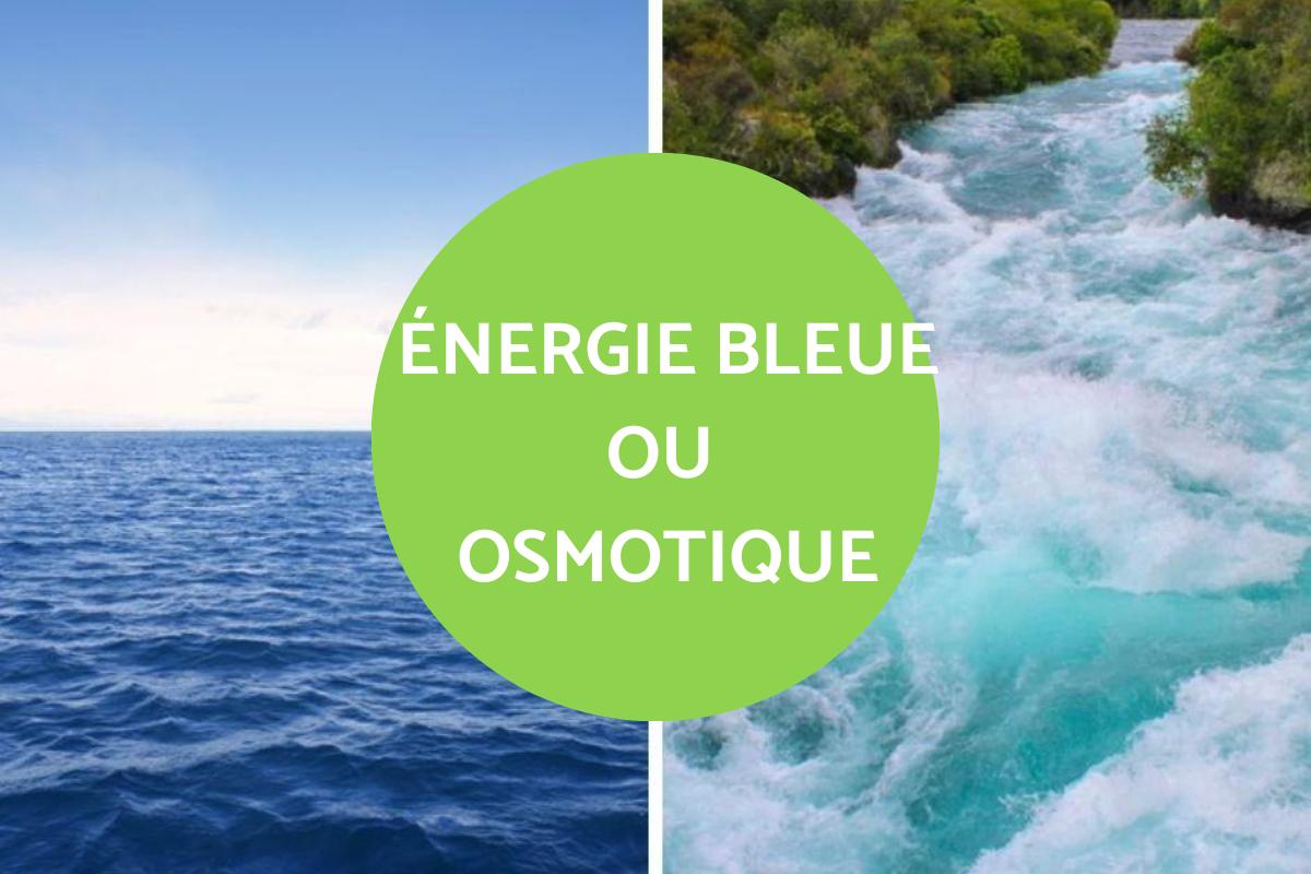 Énergie bleue : Définition, avantages et inconvénients