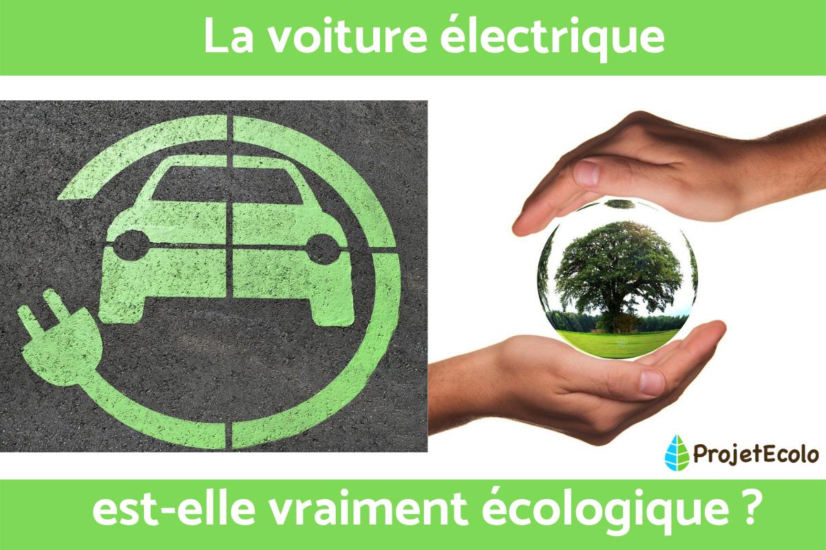 La voiture électrique est-elle vraiment écologique ?